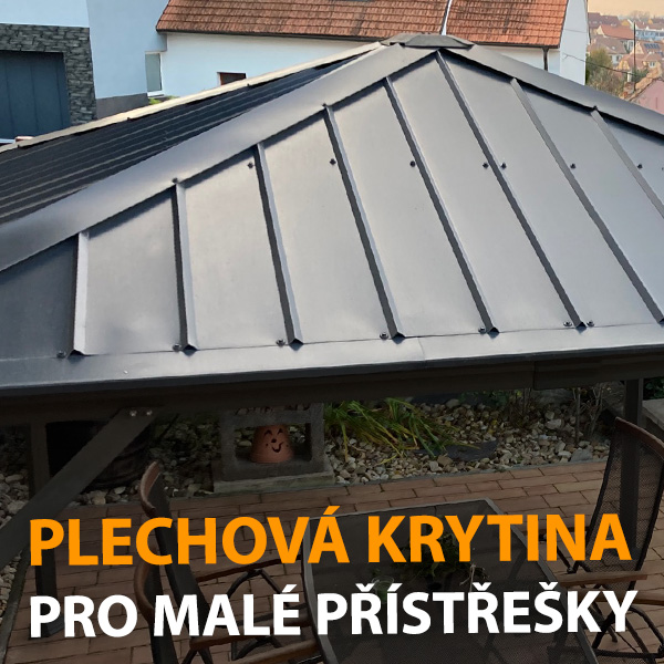 Plechová krytina pro malé přístřešky