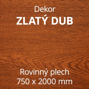 Rovinný plech pozinkovaný lakovaný 750 x 2000 mm | dekor zlatý dub